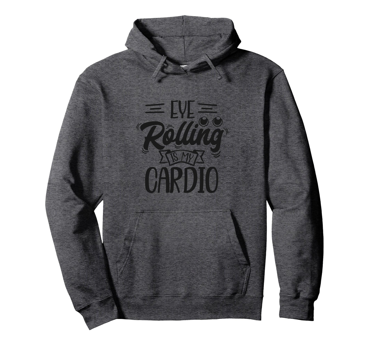 White Smoke Eye Rolling is my Cardio Pullover Hoodie