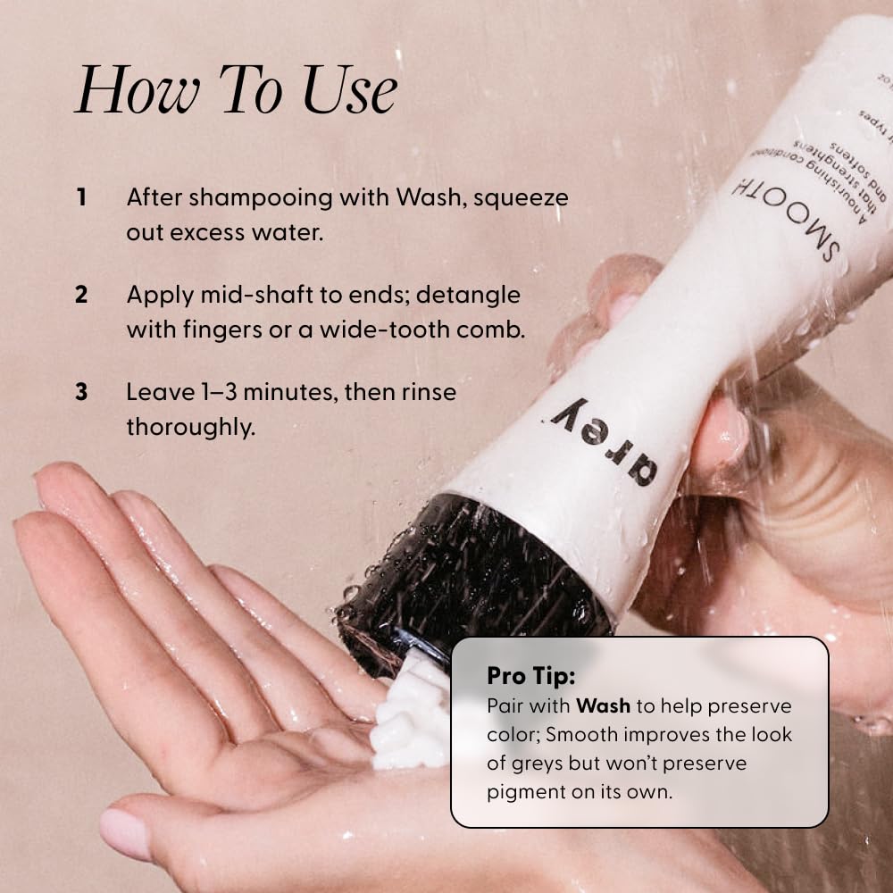 Gray Arey Smooth Conditioner | Reduce Signs of Aging Hair | Retains Moisture & Promotes Smoothness for Fine to Medium Hair | Pair with Wash Shampoo | Vegan, Gluten-Free, & Cruelty-Free (8.45 Fl Oz)