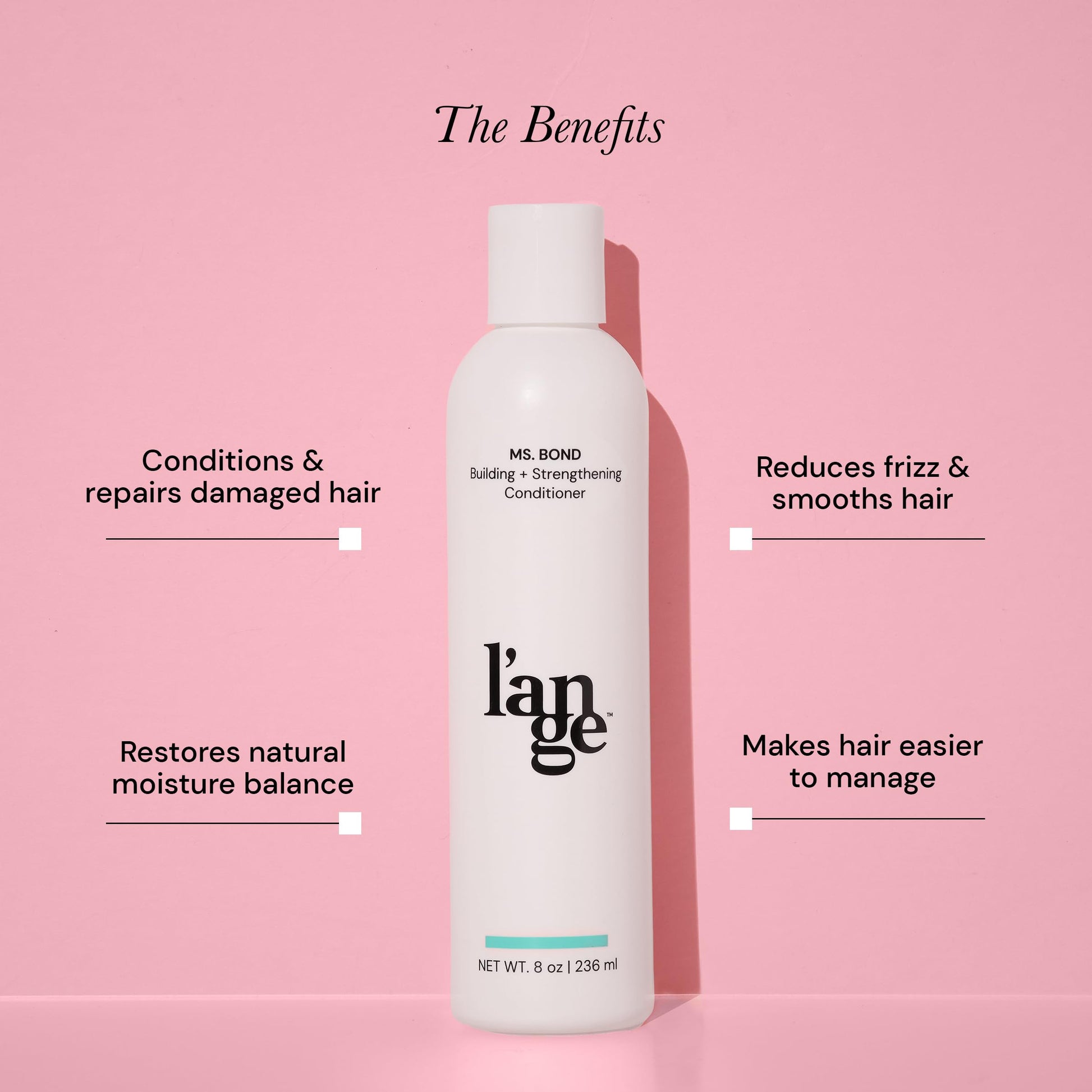 Light Pink L'ANGE HAIR Ms. Bond Building + Strengthening Conditioner| Restores Hair Bonds | Intensive Treatment for Breakage Recovery | Hair Mask for Smooth Finish | Moisturizing Formula | 8 fl oz Bottle