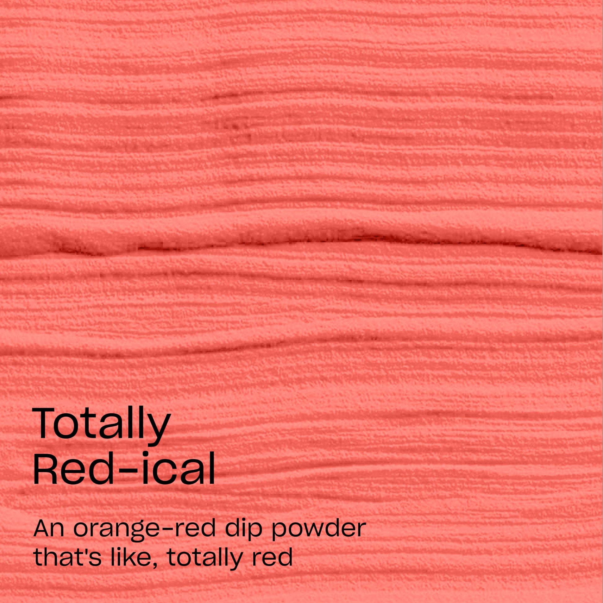 Salmon OPI Powder Perfection Totally Red-ical | Opaque Bright Warm Red Orange Crème Nail Dipping Powder | Acrylic Alternative | 1.5 oz