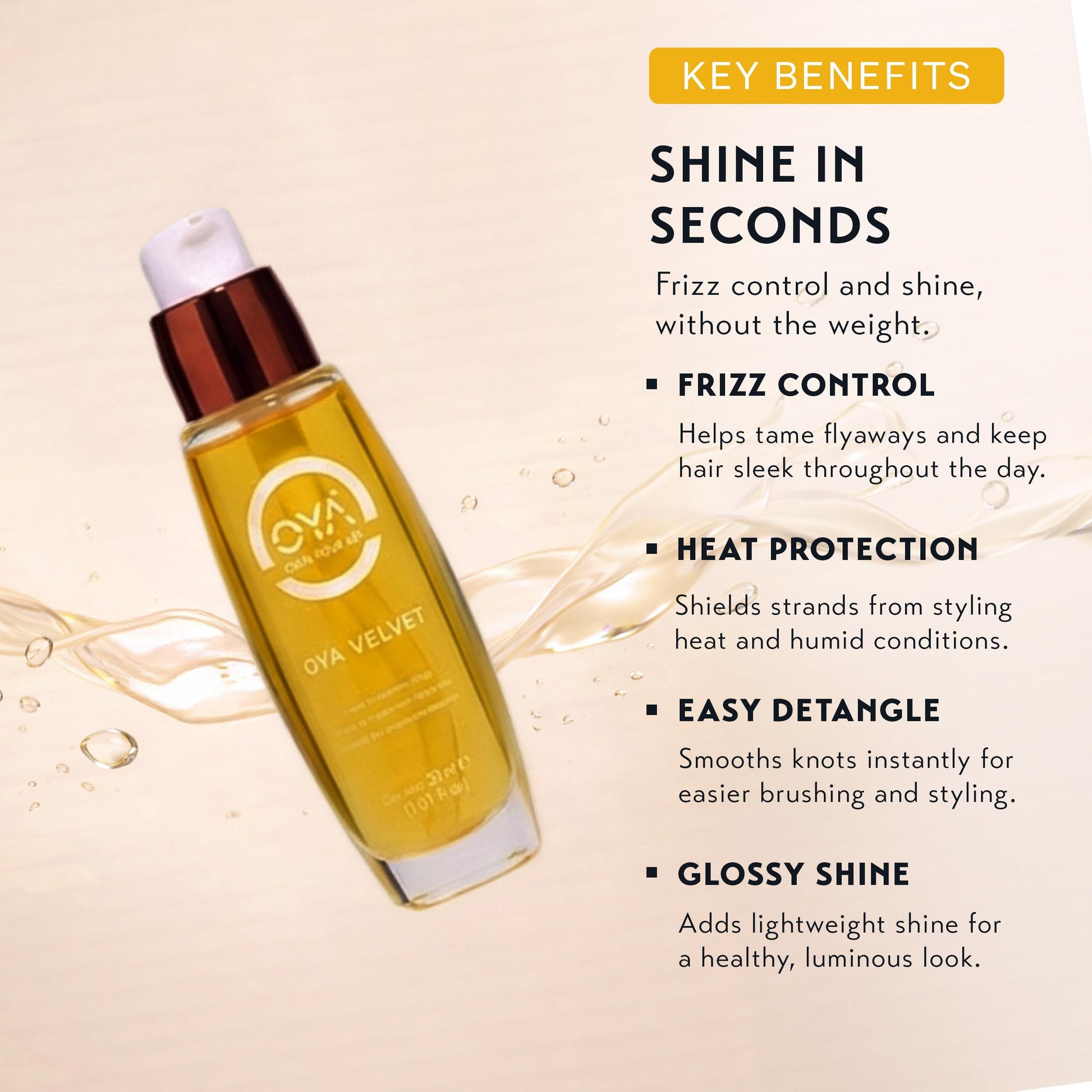 Antique White OYA Velvet Instant Drops - Lightweight Frizz Control Hair Serum with Sunflower Oil & Vitamin E - Smooths and Conditions for Sleek, Glossy Hair - and Finishing Lightweight Formula Pre-Styling - 30 ml